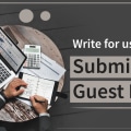 Write for Us Guest Post Guest Blogging